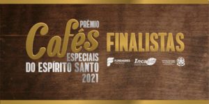 Conheça os finalistas do 2º Prêmio Cafés Especiais do Espírito Santo