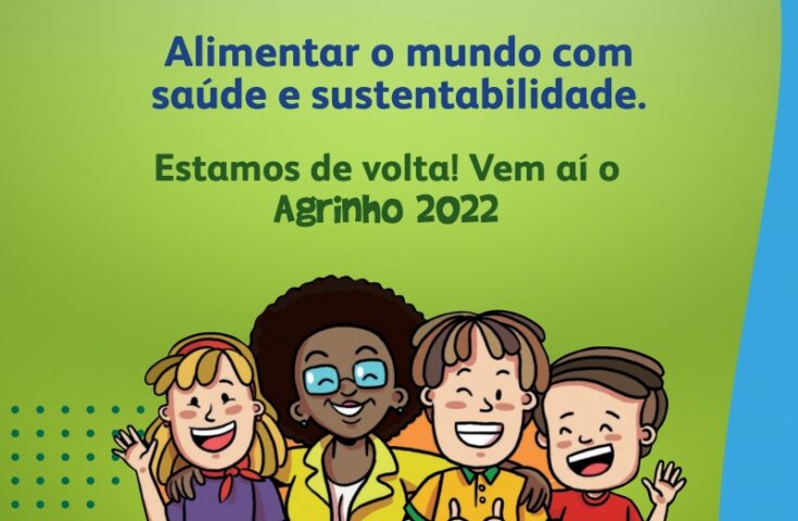 “Alimentar o mundo, com saúde e sustentabilidade”, é o tema do Agrinho 2022