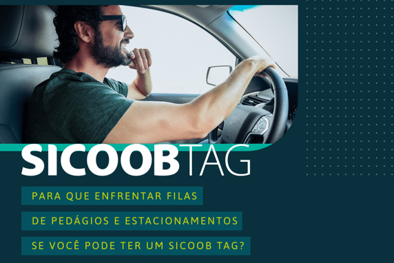 Sicoob lança tag eletrônica para pedágios e estacionamentos