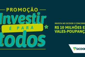 Sicoob sorteia R$ 10 milhões em campanha de incentivo a investimentos