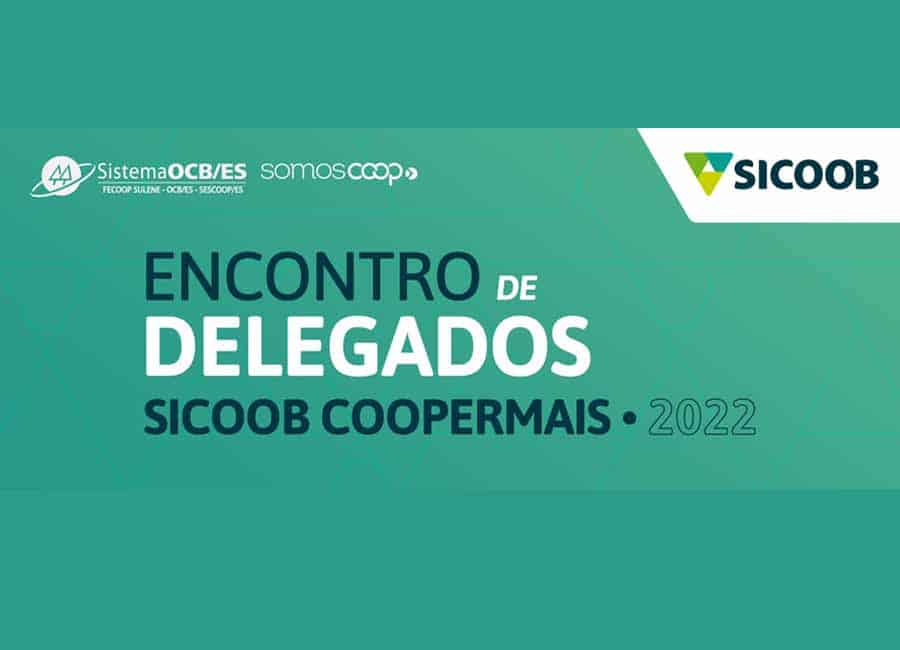 Sicoob Coopermais promove encontro de delegados em Santa Maria de Jetibá
