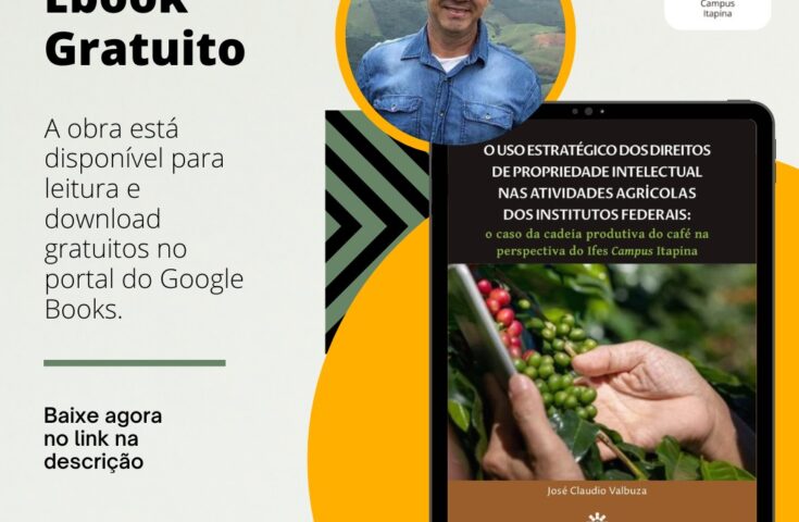 Professor do Ifes Itapina publica livro sobre Propriedade Intelectual e Inovação no Agronegócio