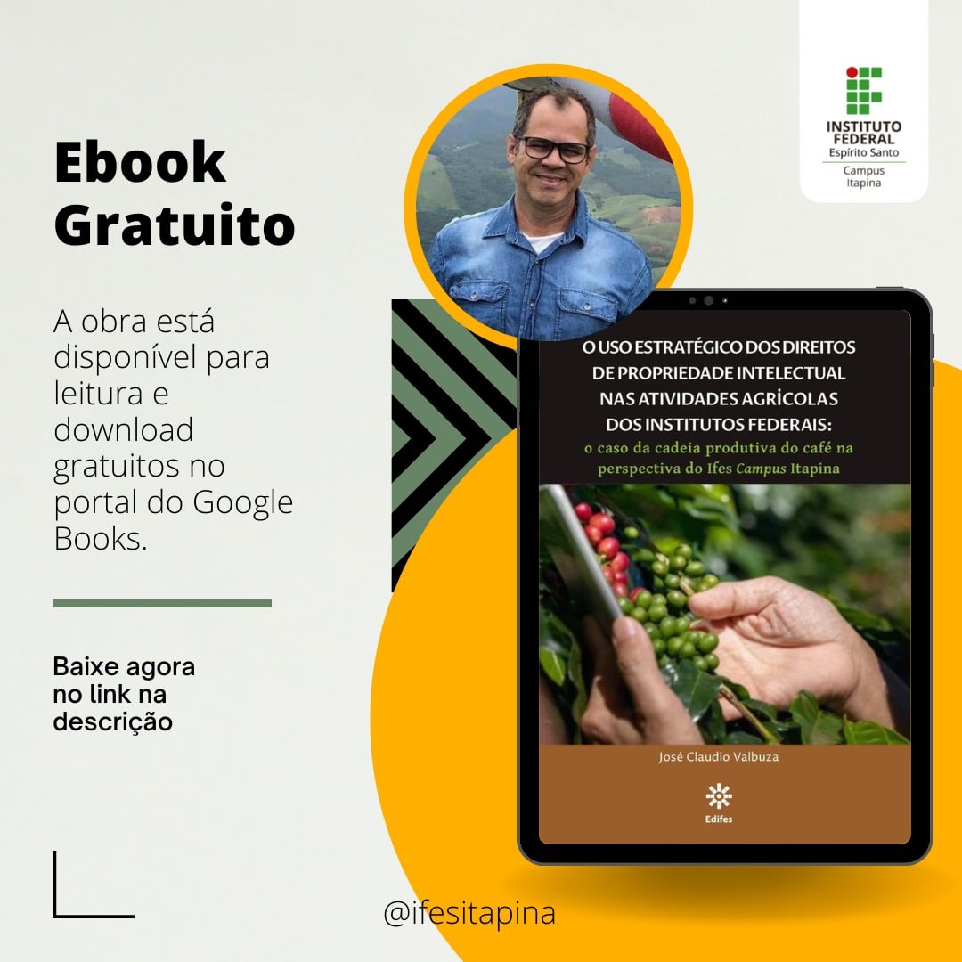 Professor do Ifes Itapina publica livro sobre Propriedade Intelectual e Inovação no Agronegócio