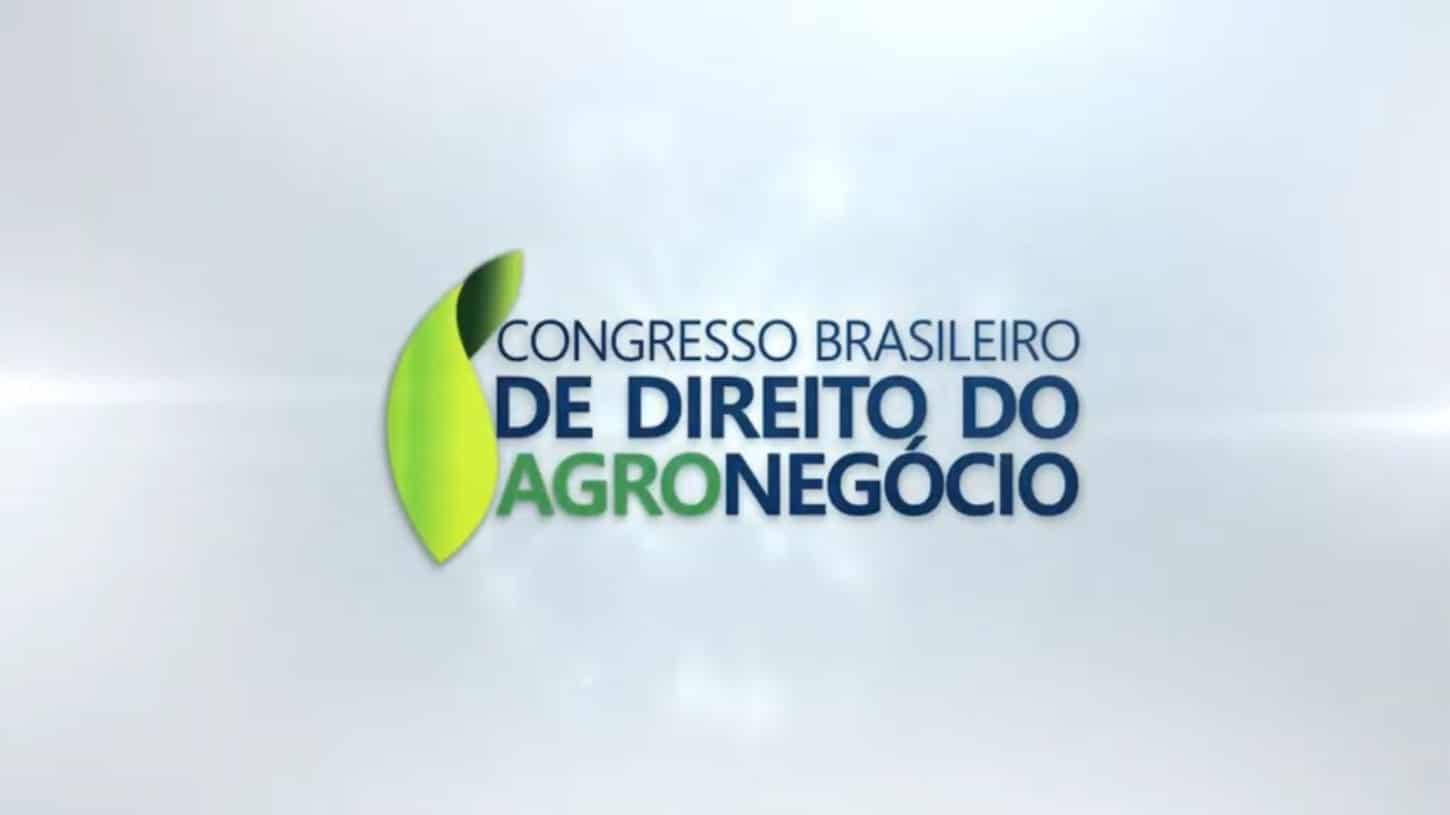 3ª edição do Congresso Brasileiro de Direito do Agronegócio será em março de 2023