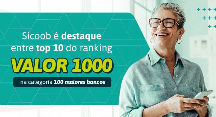 País: Sicoob entre entre as 10 principais no ranking Valor 1000