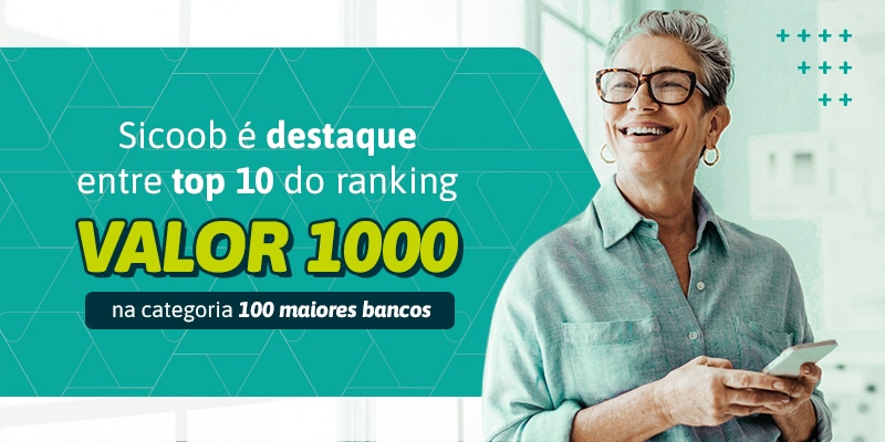 País: Sicoob entre entre as 10 principais no ranking Valor 1000