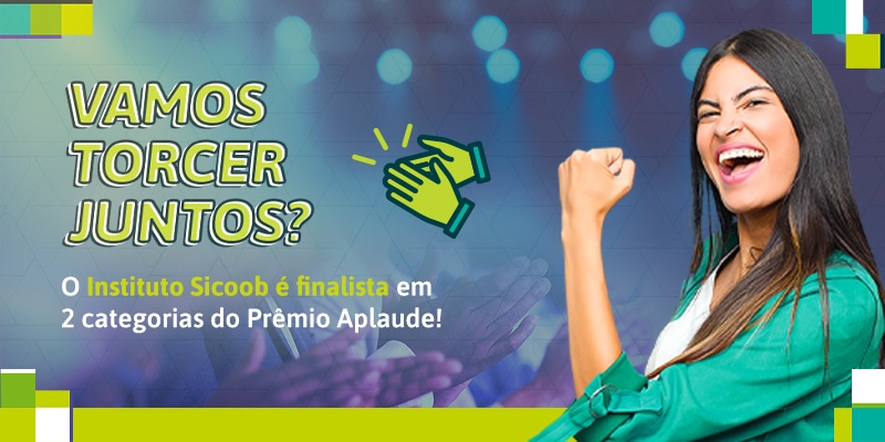 Nacional: Sicoob é finalista da 2ª edição do Prêmio Aplaude