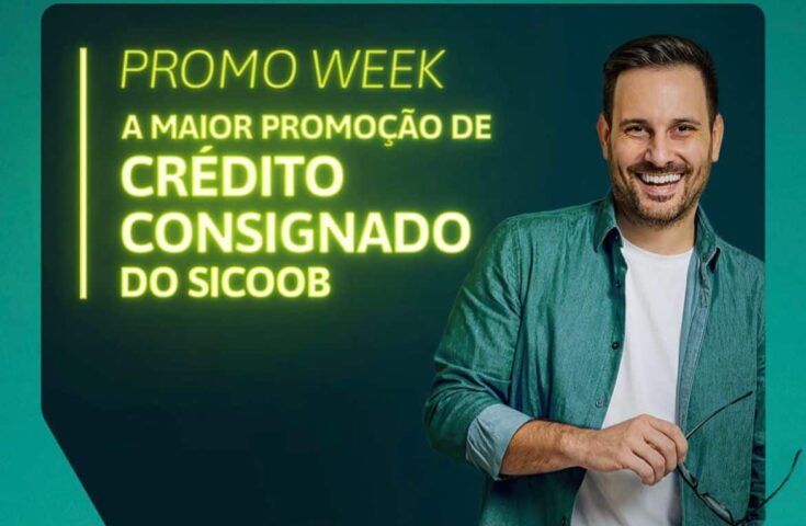 Sicoob lança Promo Week Crédito Consignado