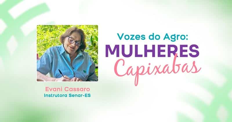 Vozes do Agro: Evani representa os produtores de São Gabriel da Palha