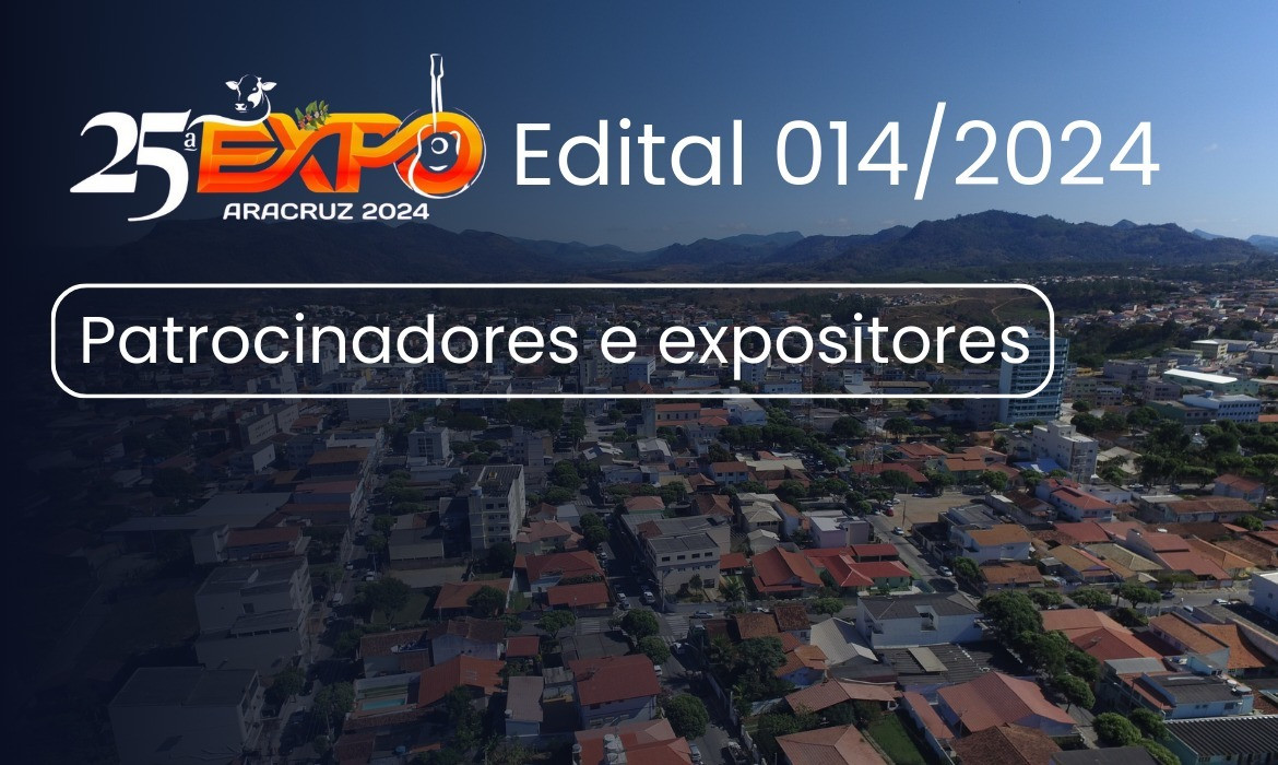 Prorrogadas inscrições para expositores para 25ª Expo Aracruz